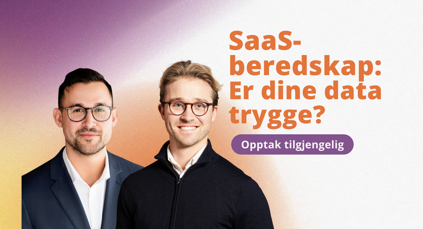 Webinar: SaaS-beredskap: Er dine data trygge?